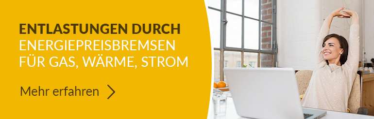 Entlastungen durch Energiepreisbremsen für Gas, Wärme, Strom